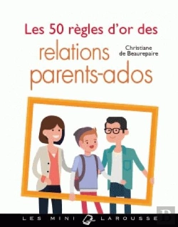 Bertrand.pt - Les 50 Regles D'Or Des Relations Parents-Ados
