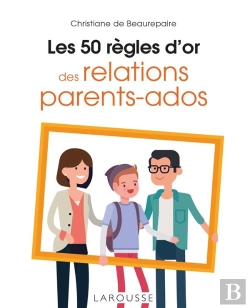 Bertrand.pt - Les 50 Regles D'Or Des Relations Parents-Ados