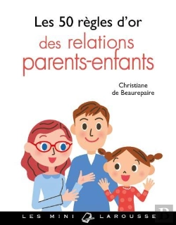 Bertrand.pt - Les 50 Regles D'Or Des Relations Parents-Enfants