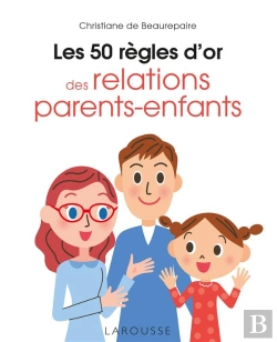 Bertrand.pt - Les 50 Règles D'Or Des Relations Parents-Enfants