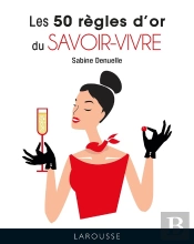 Les 50 Règles D'Or Du Savoir-Vivre