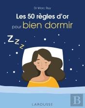 Les 50 Règles D'Or Pour Bien Dormir