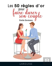 Les 50 Règles D'Or Pour Faire Durer Son Couple