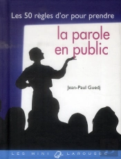 Les 50 Règles D'Or Pour Prendre La Parole En Public
