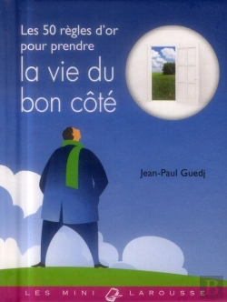 Bertrand.pt - Les 50 Règles D'Or Pour Prendre La Vie Du Bon Côté