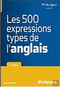 Bertrand.pt - Les 500 Expressions Types De L'Anglais (3e Édition)