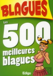 Les 500 Meilleures Blagues