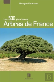 Les 500 Plus Beaux Arbres De France