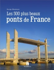 Les 500 Plus Beaux Ponts De France