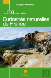 Les 500 Plus Belles Curiosites Naturelles De France