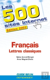 Les 500 Sites Internet : Français - Lettres Classiques