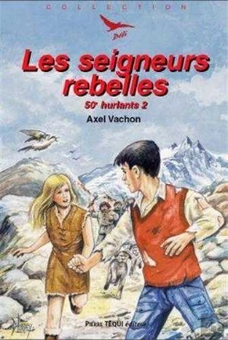 Bertrand.pt - Les 50e Hurlants 2  - Les Seigneurs Rebelles - Défi N° 23