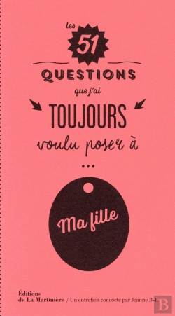 Bertrand.pt - Les 51 Questions Que J'Ai Toujours Voulu Poser À Ma Fille