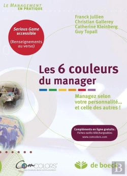 Bertrand.pt - Les 6 Couleurs Du Manager ; Managez Selon Votre Personnalité... Et Celle Des Autres !