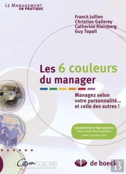 Bertrand.pt - Les 6 Couleurs Du Manager ; Managez Selon Votre Personnalité... Et Celle Des Autres