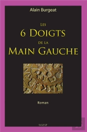 Les 6 Doigts De La Main Gauche - Roman