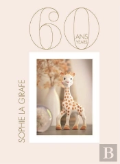 Les 60 Ans De Sophie La Girafe