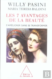 Les 7 Avantages De La Beaute ; S'Ameliorer Sans Se Transformer