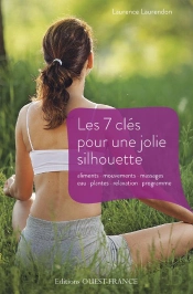 Les 7 Clés Pour Une Belle Silhouette