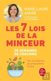 Les 7 Lois De La Minceur : Comment Perdre (Enfin !) Ces Kilos Dont Vous N'Arrivez Pas À Vous Débarrasser