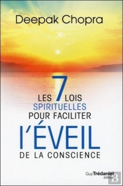 Bertrand.pt - Les 7 Lois Spirituelles Pour Faciliter L'Éveil De La Conscience