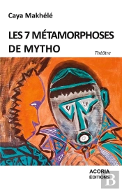 Les 7 Metamorphoses De Mytho