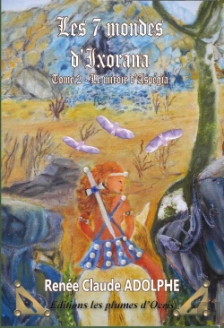 Bertrand.pt - Les 7 Monde D'Ixorana T.2 ; Le Miroir D'Aspégia