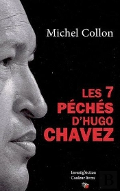 Les 7 Péchés D'Hugo Chavez
