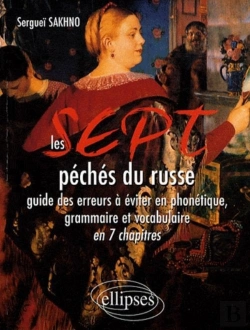 Bertrand.pt - Les 7 Péchés Du Russe ; Guide Des Erreurs À Éviter En Grammaire Et En Vocabulaire En 7 Chapitres