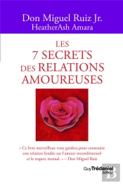 Les 7 Secrets Des Relations Amoureuses