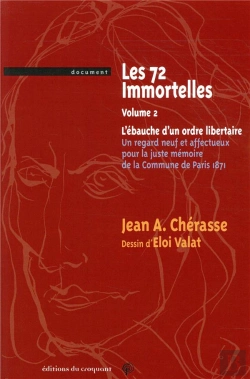 Bertrand.pt - Les 72 Immortelles Ou L'Ébauche D'Un Ordre Libertaire