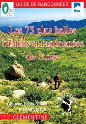 Les 75 Plus Belles Balades Et Randonnées De Corse Tome 3