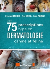 Les 75 Prescriptions Type En Dermatologie Canine Et Féline