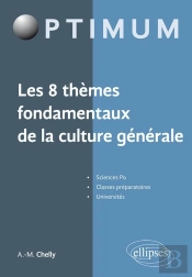 Les 8 Thèmes Fondamentaux De La Culture Générale