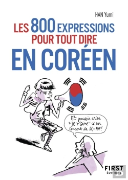 Bertrand.pt - Les 800 Expressions Pour Tout Dire En Coréen