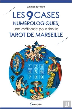 Bertrand.pt - Les 9 Cases Numerologiques - Une Methode Pour Tirer Le Tarot De Marseille