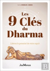 Les 9 Clés Du Dharma Pour La Réalisation De Soi : Libérez Le Potentiel De Votre Esprit