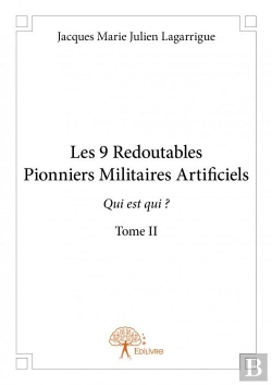 Bertrand.pt - Les 9 Redoutables Pionniers Militaires Artificiels - T.Ii