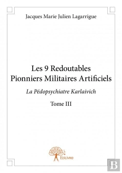 Bertrand.pt - Les 9 Redoutables Pionniers Militaires Artificiels - T.Iii