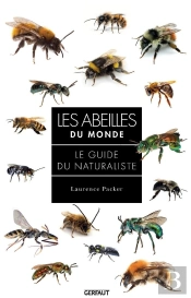 Les Abeilles Du Monde : Le Guide De Naturaliste