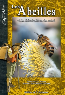 Bertrand.pt - Les Abeilles Et La Fabrication Du Miel