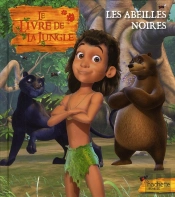 Les Abeilles Noires Le Livre De La Jungle