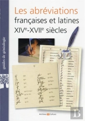 Les Abréviations Françaises Et Latines Xive-Xviiie Siècles