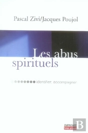 Les Abus Spirituels ; Identifier, Accompagner