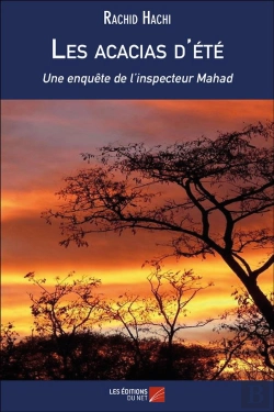 Bertrand.pt - Les Acacias D'Été ; Une Enquête De L'Inspecteur Mahad