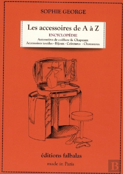 Bertrand.pt - Les Accessoires De A À Z ; Encyclopédie T.1