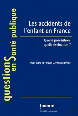 Bertrand.pt - Les Accidents De L'Enfant En France - Tursz/Les Accidents De L'Enfant En France/
