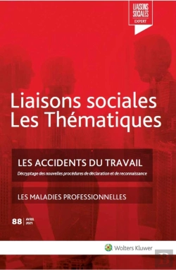 Bertrand.pt - Les Accidents Du Travail : Décryptage Des Nouvelles Procédures De Déclaration Et De Reconnaissance, Les Maladies Professionnelles