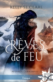 Les Accords Corrompus Tome 3 Rêve De Feu