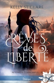 Les Accords Corrompus Tome 4 ; Rêves De Liberté